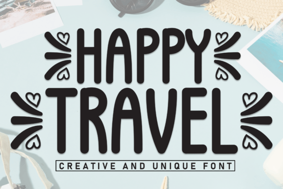 Happy Travel Font for Creative Campaigns