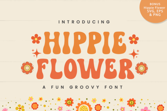 Hippie Flower: A Retro Display Font for Groovy Branding