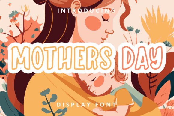 Mothers Day Font Review: A Cute Display for Your Designs
