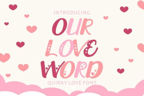Our Love Word: A Quirky Display Font for Editorial Design