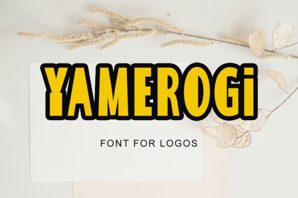 Yamerogi: A Bold Display Font for Maker Brands